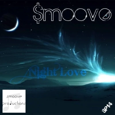 smoove/Darren GraingerNight Love