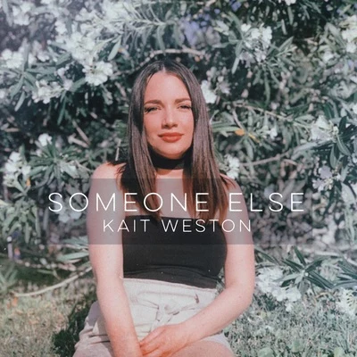 Kait WestonKaidroSyenceSomeone Else