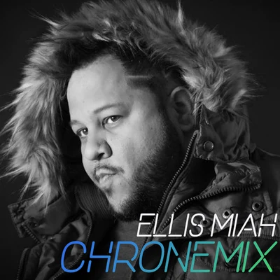 Angie Vu Ha/Ellis MiahChronemix - EP