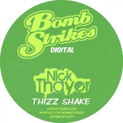 Nick ThayerThizz Shake