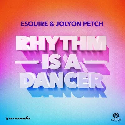 eSQUIRE/Sinuous ProductionsRhythm Is A Dancer