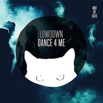 LowdownDance 4 Me