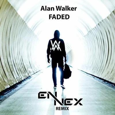 EnnexFaded (Ennex remix)