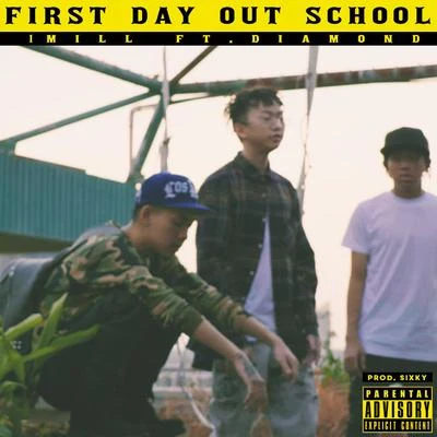 DiamondIts A Cover UpFIRST DAY OUT SCHOOL