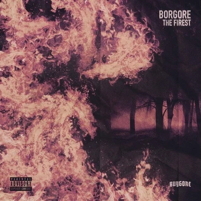 BorgoreThe Firest EP