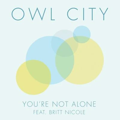 Hypnocolor/Port Blue/Owl CityYou're Not Alone