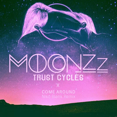 MOONZz/Slumberjack/DaktylCome Around (Niko Blank Remix)