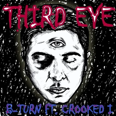 Crooked IThird Eye (feat. Crooked I)