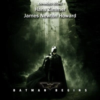 Hans Zimmer/James Newton HowardBatman Begins (Expanded Unofficial Score)