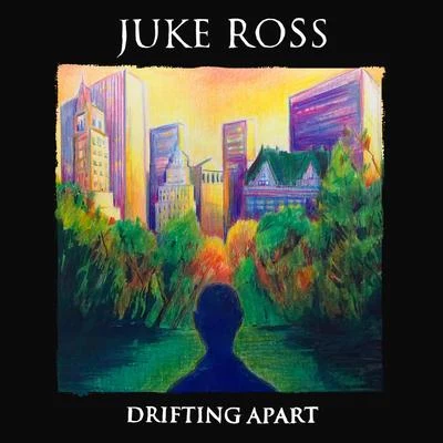 Juke RossDrifting Apart (Deluxe Version)