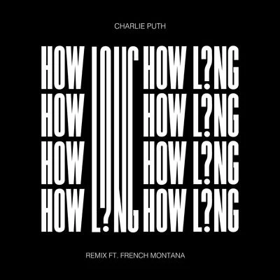 French MontanaHow Long (feat. French Montana) [Remix]