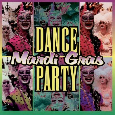 Big Chief/Gunerius Quack/Jo口渴MA skin en & the policeMardi Gras Dance Party