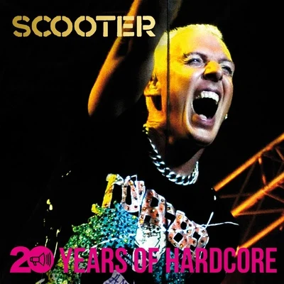 Scooter/Tryambaka/Disco Volante/Yahel/ZINX/Visua/Brainwash/Quintino & Blasterjaxx/karetus/Deliriant20 Years Of Hardcore