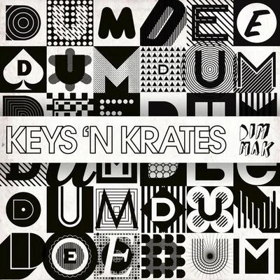 Keys N KratesDum Dee Dum (The Remixes)