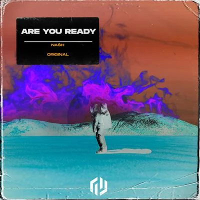 NASHAre You Ready