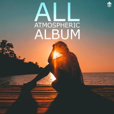 ETCHAll Atmospheric Album