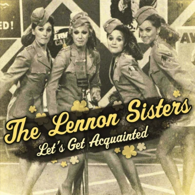 The Lennon SistersLets Get Acquainted