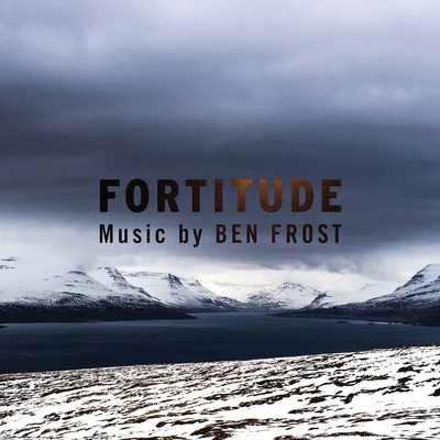 Ben FrostMusic From Fortitude