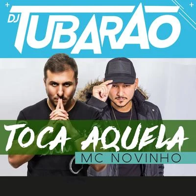 DJ TubarãoToca Aquela