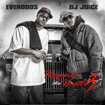 EvenoddsRespect the Hustle 3