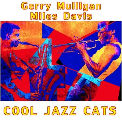 Miles Davis/Joe Loco/Jascha Heifetz/Helmut Zacharias/Los Índios Tabajaras/Werner Muller/Arne Lamberth/Ferrante & Teicher/Charly Tabor/Béla BabaiCool Jazz Cats