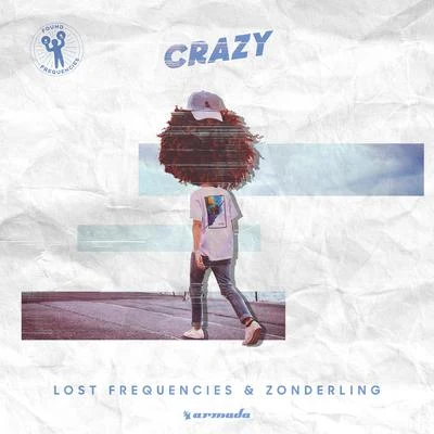 Lost Frequencies/Everyone You KnowCrazy