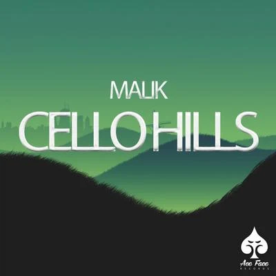 MalikINFINITYCello Hills