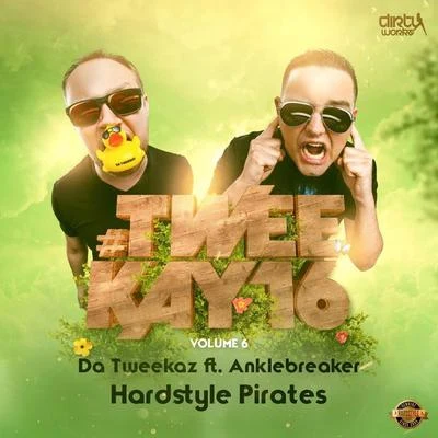 Da TweekazHardstyle Pirates