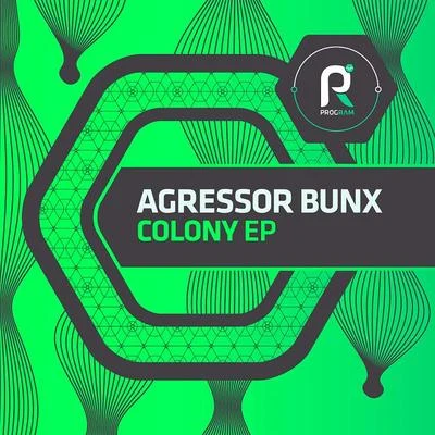 Agressor BunxColony EP