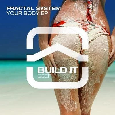 Fractal SystemYour Body EP