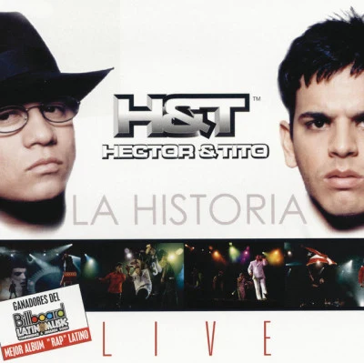 Hector & TitoLa Historia Live