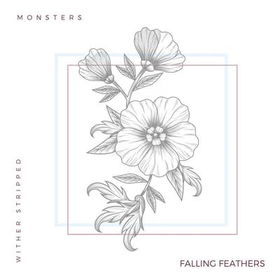 Falling FeathersMonsters (Acoustic Version)