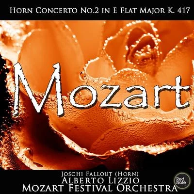 Mozart Festival Orchestra/Alberto Lizzio/Kamil SreterMozart: HoRN0 Concerto No.2 in E Flat Major K. 417