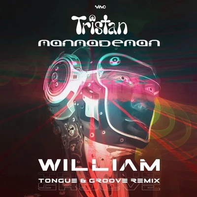 TristanNigelWilliam (Tongue & Groove Remix)