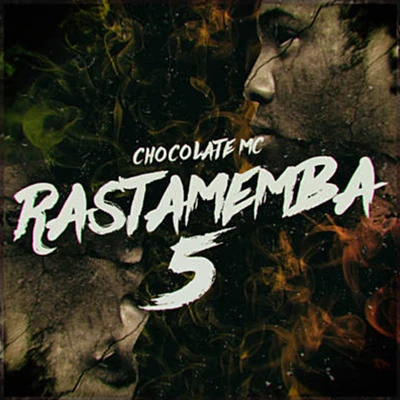 Chocolate MC/El Chulo/El MichaRastamemba 5