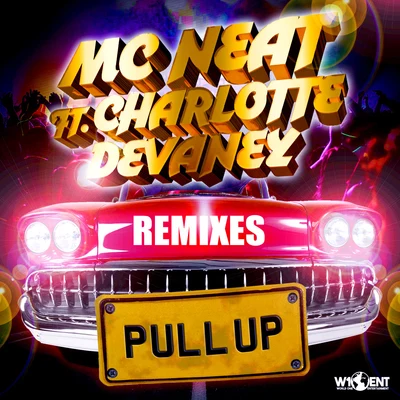 Rosie RibbonsMC NeatPull Up (Remixes)