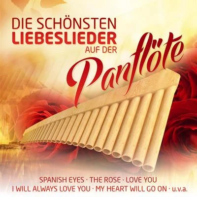 RiaJohn O'CallaghanDie schönsten Liebeslieder auf der Panflöte - Instrumental