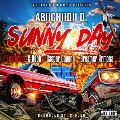 Guero Lokz/Mr.Str8-8/Abiichiidii DSunny Day