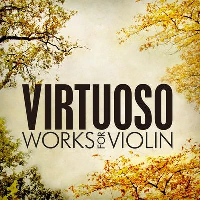 SWF Sinfonieorchester Baden-BadenTibor SzökeAaron RosandVirtuoso Works for Violin: Tchaikovsky, Lalo, Ravel and Sibelius