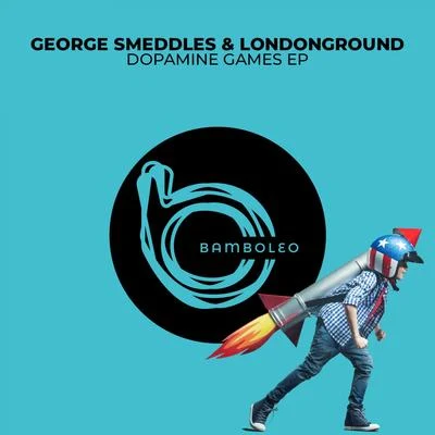 George SmeddlesMax ChapmanDopamine Games EP