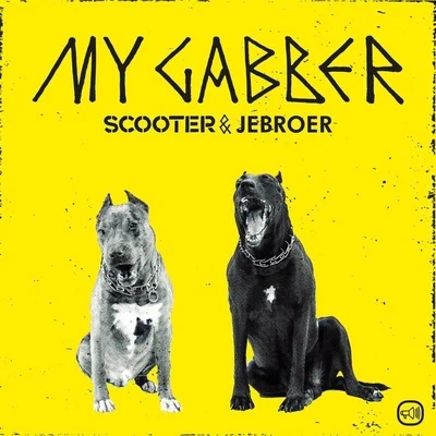 Scooter/JebroerMy Gabber