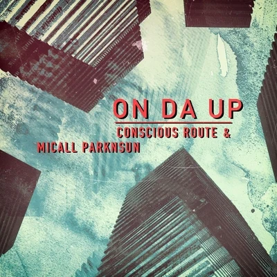 Micall Parknsun/The Real Mr BOn da Up (feat. Micall Parknsun)