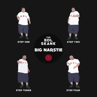 Big NarstieTrue TigerThe BDL Skank