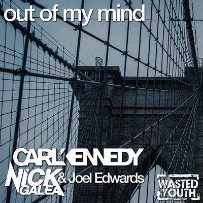 Carl KennedyOut of My Mind