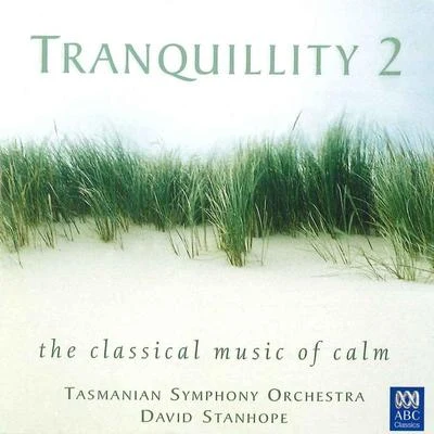 Tasmanian Symphony OrchestraDavid StanhopeBarbara Jane GilbyTranquillity 2