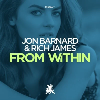 Jon BarnardRich JamesFrom Within