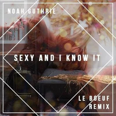 Le Boeuf/THOBY**** And I Know It (LMFAO Cover) (Le Boeuf Remix)