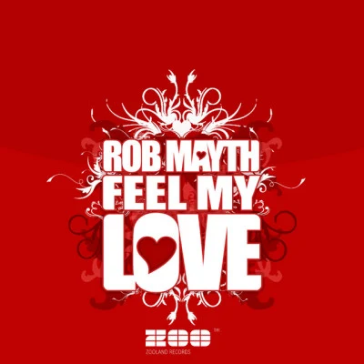 Rob MaythFeel My Love (FT Edition)