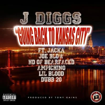 YSM Swole/J-DiggsGoing Back to Kansas City (feat. The Jacka, Joe Blow, Hd, Ampichino, Lil Blood & Dubb 20)