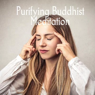 Asian ZenPurifying Buddhist Meditation - Collection of Authentic Asian Sounds Thanks to Which You Will Feel as if You Were Born Again Internally